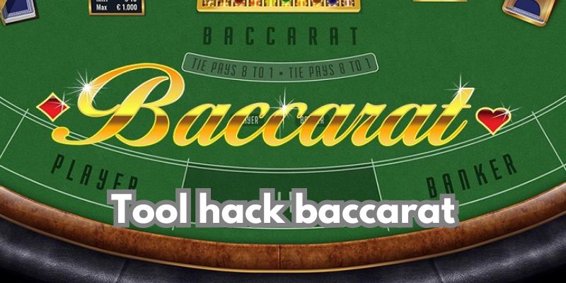 Tool hack baccarat là gì?