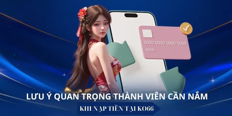 Những lưu ý khi thanh toán với ko66